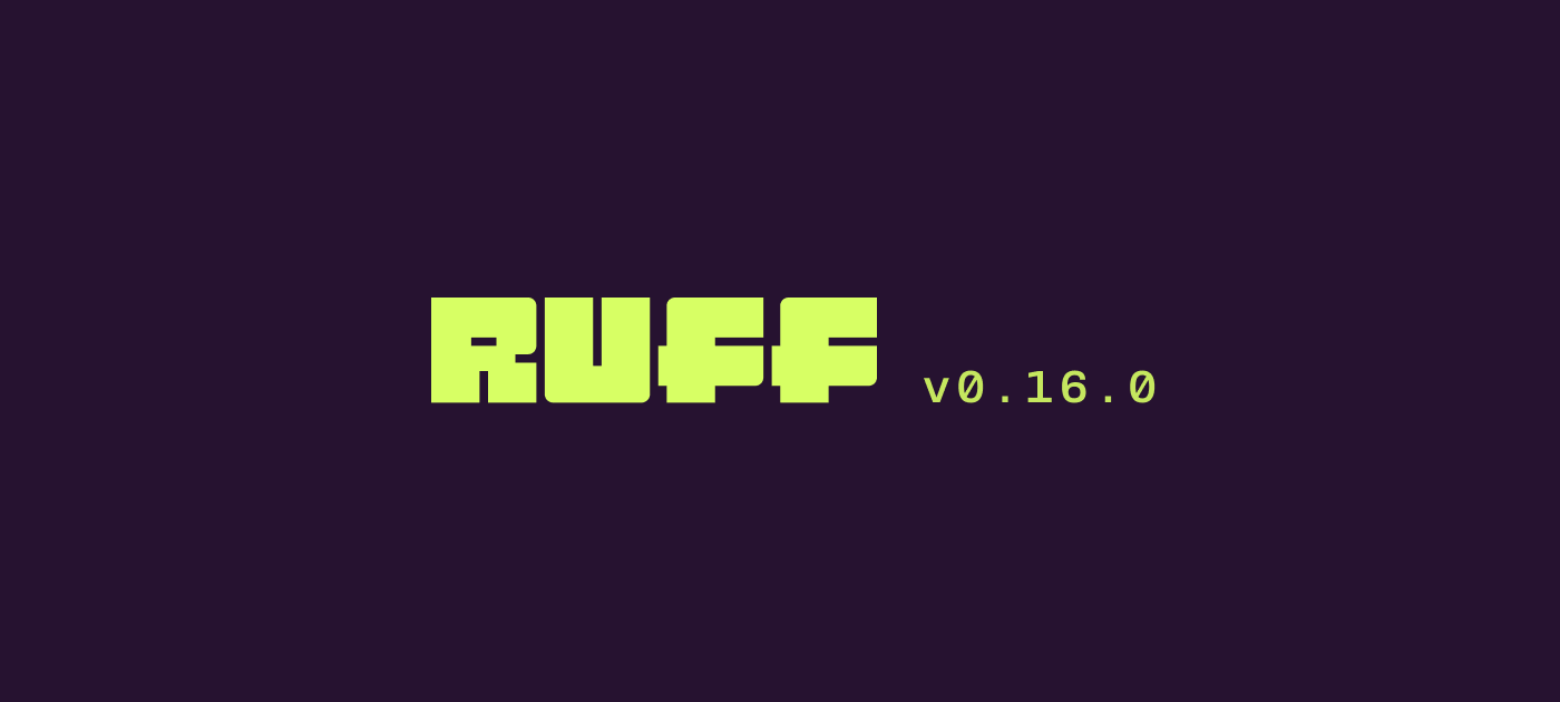 Ruff v0.16.0