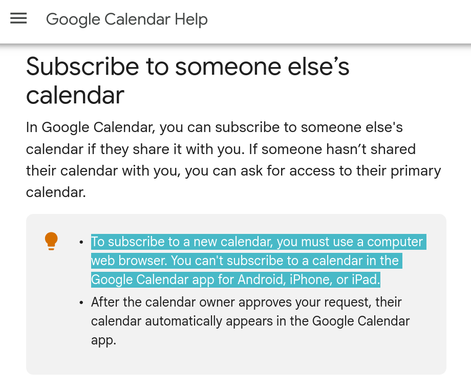 To subscribe to a new calendar, you must use a computer web browser. You can't subscribe to a calendar in the Google Calendar app for Android, iPhone, or iPad.
